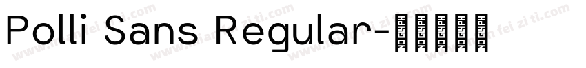 Polli Sans Regular字体转换